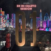 Azazel - En mi cuarto - Session 01 (Explicit)