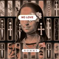 Rommy - No Love