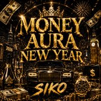 SIKO - Money Aura New Year