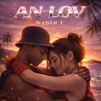 MYSTR. T - AN LOV