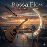 Sixsense, Ben Damski - Bossa Flow