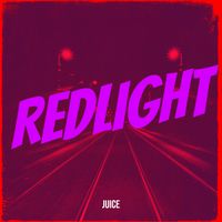 JUICE - Redlight (Explicit)