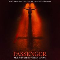 Christopher Young - Passenger (Music from and Inspired by the Motion Picture)