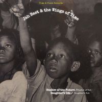 Jah Bast feat. Wings of time - Shadow of the Future/ Shadow of Dub /