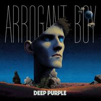 Deep Purple - Arrogant Boy (Explicit)