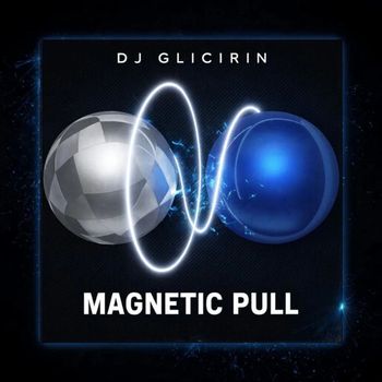 Dj Glicirin - Magnetic Pull