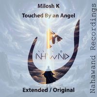 Milosh K - Touched by an Angel