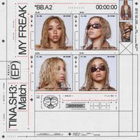 Tinashe - Match My Freak EP (Explicit)