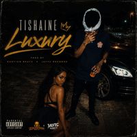 Tishaine - Luxury (Explicit)