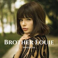 Nostalgia - Brother Louie