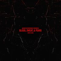 Perry Wayne - Blood, Sweat & Fears (Remix Album) (Explicit)