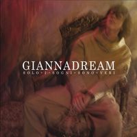 Gianna Nannini - Giannadream - Solo I Sogni Sono Veri