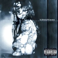 Kidneythieves - Phi in the sky (Explicit)