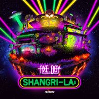 Axel Boy - Shangri-La (Explicit)