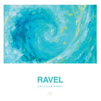 Pascal Rogé - Ravel: The Piano Works (Decca - The Collection)