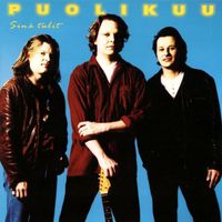 Puolikuu - Sinä tulit