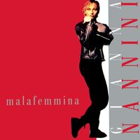 Gianna Nannini - Malafemmina
