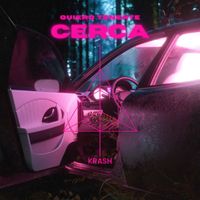 KRASH - Quiero Tenerte Cerca