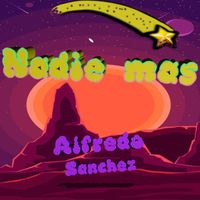 Alfredo Sanchez - Nadie Más (Acoustic)