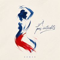 ROMÁN - À Pas Interdits