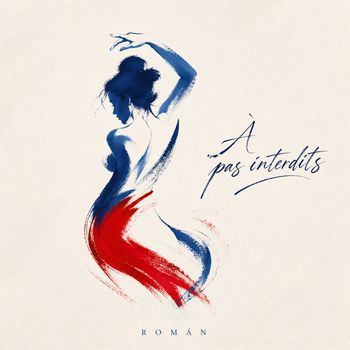 ROMÁN - À Pas Interdits