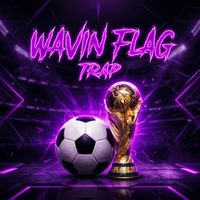 Firelight Records - Wavin' Flag - Trap
