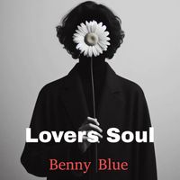 Benny Blue - Lovers Soul