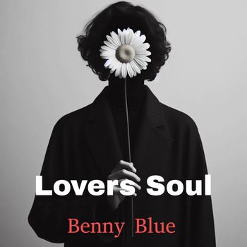 Benny Blue - Lovers Soul