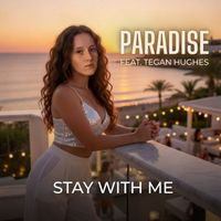 Paradise - Stay With Me