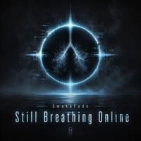 SmokeFade - Still Breathing Online