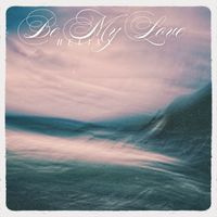 Helixx - Be My Love