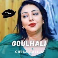 Cheba Dalila - Goulhali