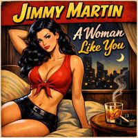 Jimmy Martin - A Woman Like You