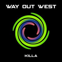 Way Out West - Killa