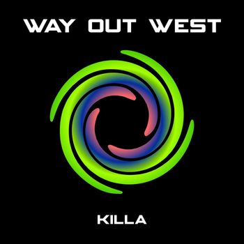 Way Out West - Killa