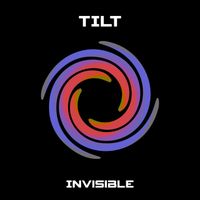Tilt - Invisible