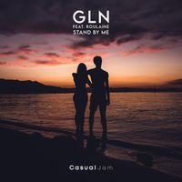 GLN - Stand by Me