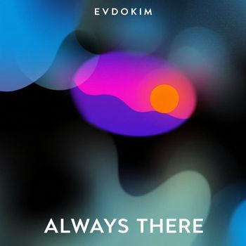 Evdokim - Always There