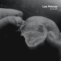 Las Pelotas - Sin la Piel
