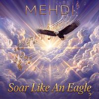 Mehdi - Soar Like an Eagle