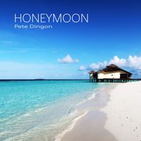 Pete Dingon - Honeymoon