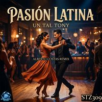 Un Tal Tony - Pasión Latina (Explicit)