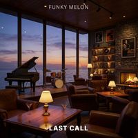 Funky Melon - Last Call