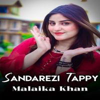 Malaika Khan - Sandarezi Tappy