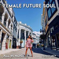 All In Music - Female Future Soul