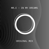 Mr. E - In My Dreams