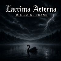 Lacrima Aeterna - Die ewige Träne