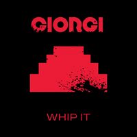 GIORGI - Whip It