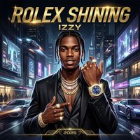 Izzy - Rolex Shining (Explicit)
