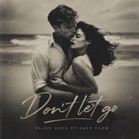 Ellen Soul - Don't let go